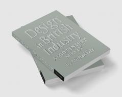 Design in British Industry