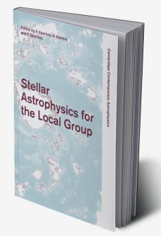 Stellar Astrophysics for the Local Group
