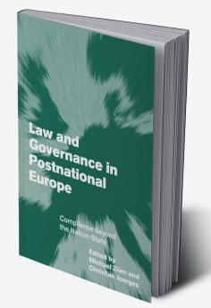 Law and Governance in Postnational Europe