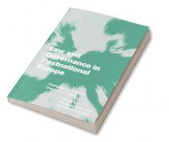 Law and Governance in Postnational Europe