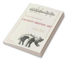 A Picture Book of Ancient British Art