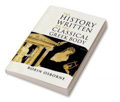 The History Written on the Classical Greek Body
