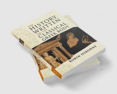 The History Written on the Classical Greek Body