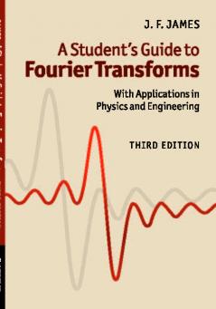 A Student's Guide to Fourier Transforms