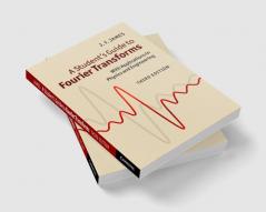 A Student's Guide to Fourier Transforms