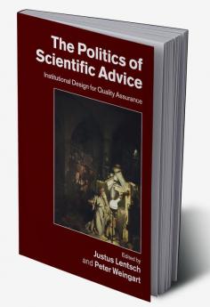 The Politics of Scientific Advice