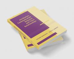 Attribution Communication Behavior and Close Relationships