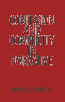 Confession and Complicity in Narrative
