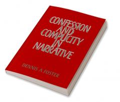 Confession and Complicity in Narrative