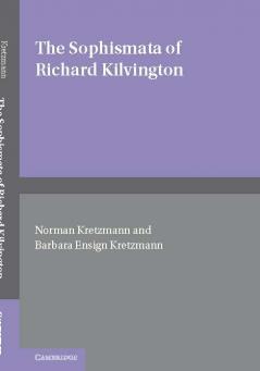 The Sophismata of Richard Kilvington