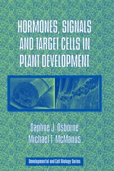 Hormones Signals and Target Cells in Plant Development