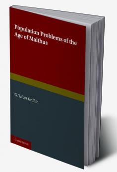 Population Problems of the Age of Malthus
