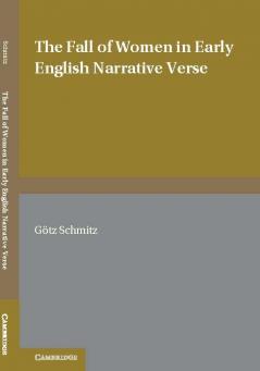 The Fall of Women in Early English Narrative Verse