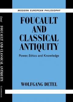 Foucault and Classical Antiquity