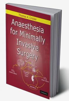 Anaesthesia for Minimally Invasive Surgery