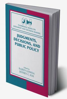 Judgments Decisions and Public Policy