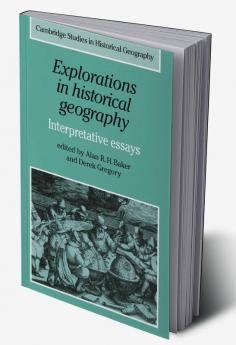 Explorations in Historical Geography