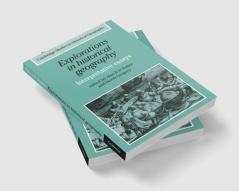 Explorations in Historical Geography