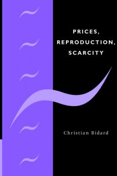 Prices Reproduction Scarcity