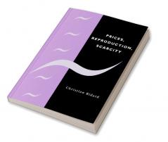 Prices Reproduction Scarcity