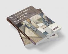Twentieth-Century Poetry and the Visual Arts