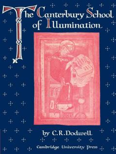 The Canterbury School of Illumination 1066 1200