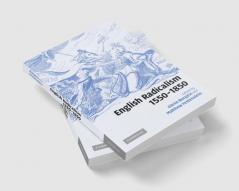 English Radicalism 1550 1850