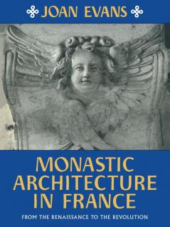 Monastic Architecture in France