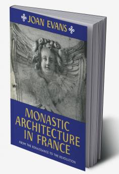 Monastic Architecture in France