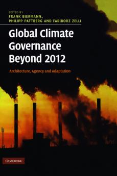 Global Climate Governance Beyond 2012