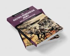 The Austro-Hungarian Army and the First World War