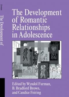 The Development of Romantic Relationships in Adolescence