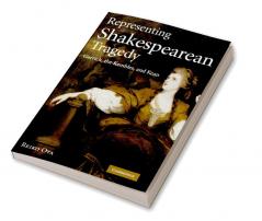 Representing Shakespearean Tragedy