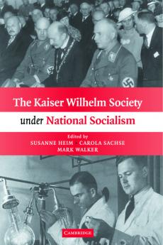 The Kaiser Wilhelm Society Under National Socialism