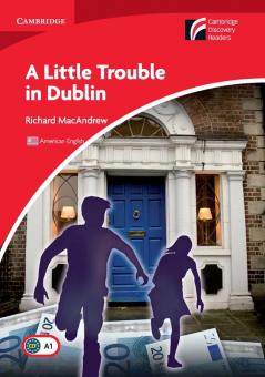 A Little Trouble in Dublin Level 1 Beginner/Elementary American English Edition