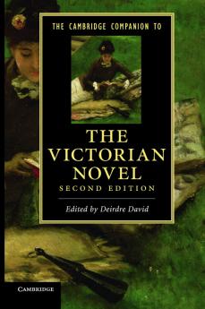 The Cambridge Companion to the Victorian             Novel
