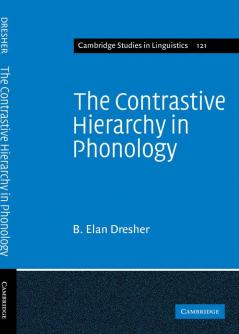 The Contrastive Hierarchy in Phonology