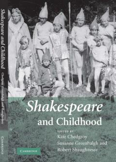 Shakespeare and Childhood
