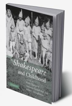 Shakespeare and Childhood