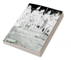 Shakespeare and Childhood