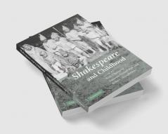 Shakespeare and Childhood
