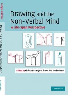 Drawing and the Non-Verbal Mind