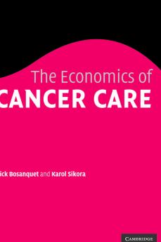 The Economics of Cancer Care