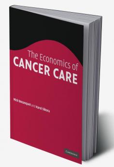 The Economics of Cancer Care