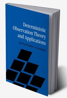 Deterministic Observation Theory and Applications