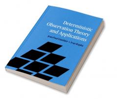 Deterministic Observation Theory and Applications