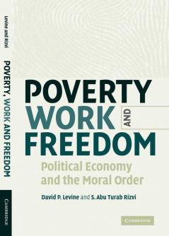 Poverty Work and Freedom