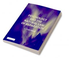 Psychology and the Natural Law of Reparation