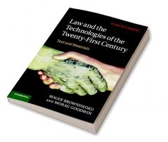 Law and the Technologies of the Twenty-First Century