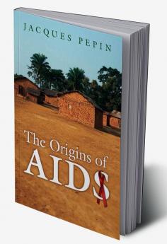 The Origins of AIDS